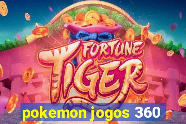 pokemon jogos 360